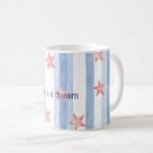 Mug Blue Stripes Red Starfish Stars Life is A Dream (Devant droit)
