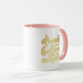Mug Blush Pink Dream Croire Atteindre Motivationnel (Devant droit)