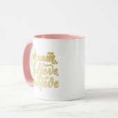 Mug Blush Pink Dream Croire Atteindre Motivationnel (Devant gauche)