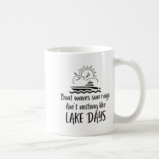 Mug Boat Waves Sun Rays Ain't Nothing Like Lake Days F (Droite)