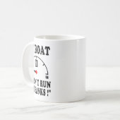 Mug Boating Sarcastic Saying My Boat Doesn't Run On Th (Devant gauche)