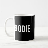 Mug Bodie - Cool New Funny Name Fan Gift Tee  (Gauche)