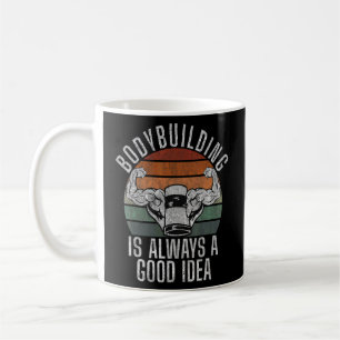 Mug Bodybuilding Est Toujours Une Bonne Idée Gym Stand
