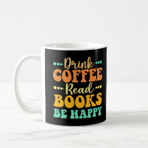 Mug Boire Café Lire Livres Soyez Heureux