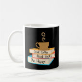 Mug Boire Café Lire Livres Soyez Heureux (Gauche)