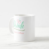 Mug Boire du café (Devant gauche)