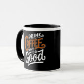 MUG BOIRE DU CAFÉ ET FAIRE DU BIEN (Devant gauche)