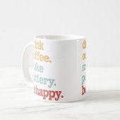 Mug Boire du café Faire de la poterie Être heureux Pot (Devant gauche)