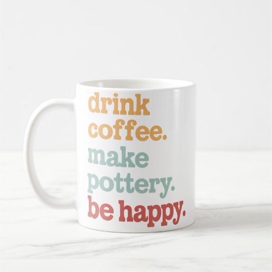 Mug Boire du café Faire de la poterie Être heureux Pot (Gauche)