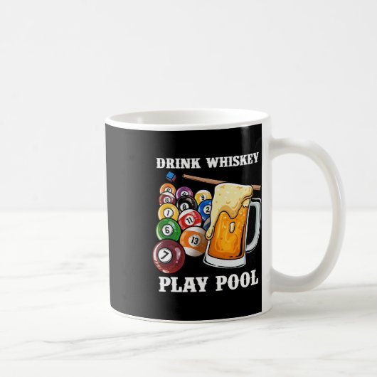 Mug Boire Whiskey Play Pool I Funny Whisky Billard P (Droite)