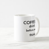 Mug Boisson avant que vous pensiez (Devant droit)