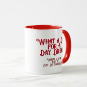 Mug BOISSON DE JOUR - POUR LUI ! par Jeff Willis Art (Devant droit)