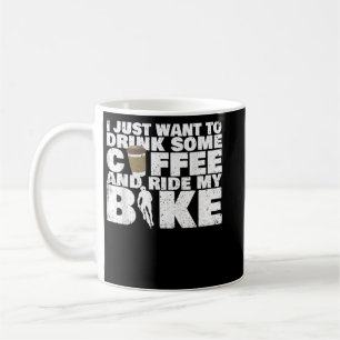 Mug Boisson Some Coffee And Ride My Bike - Cycling