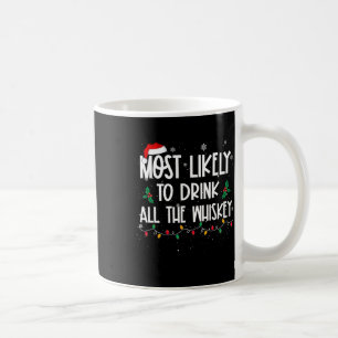Mug Boit le Plus Probablement Tout le Whisky Noël Boit