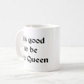 Mug bon d'être la reine (Devant gauche)
