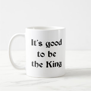 Mug bon être le roi