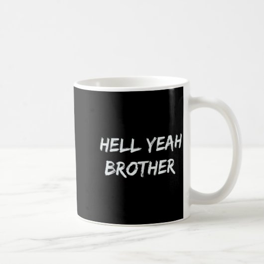 Mug Bon ouais frère citation drôle (Droite)