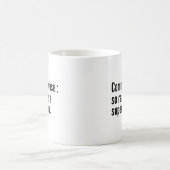 Mug Bon sens : Si rare, c'est une superpuissance. (Centre)