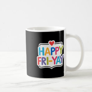 Mug Bon Vendredi Yay Prof de Vie Drôle de Week-end Jeu