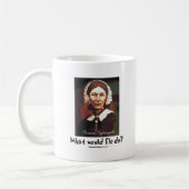 Mug BonafideNurse_-_What_would_Flo_do (Gauche)