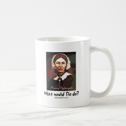 Mug BonafideNurse_-_What_would_Flo_do (Droite)