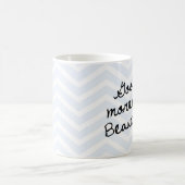 Mug Bonjour beau ! Motif bleu-clair de Chevron (Centre)