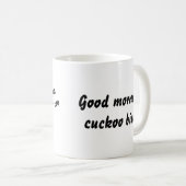 Mug Bonjour Cuckoo Bird ! ! (Devant droit)