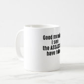 Mug Bonjour, Je Vois Que Les ASSASSINS Ont Échoué  (Devant gauche)