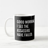 Mug Bonjour Je Vois Que Les Assassins Ont Échoué (Gauche)