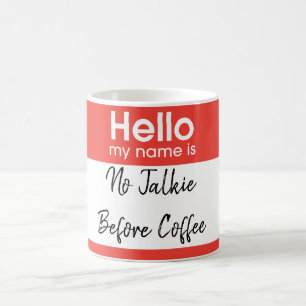 Mug Bonjour mon nom est : Coutume