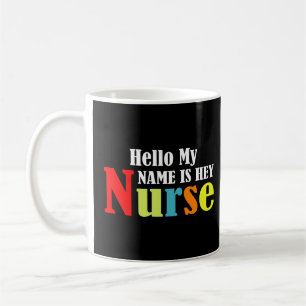 Mug Bonjour mon nom est Hey Nurse