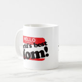 Mug Bonjour mon nom est la meilleure maman du monde (Devant gauche)