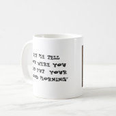 Mug Bonjour ? Pas pour l'ange grincheux (Devant gauche)