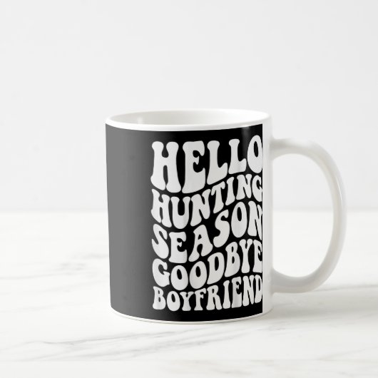 Mug Bonjour saison de chasse Goodbye Husbynd (Droite)