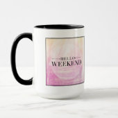 Mug Bonjour week-end (Gauche)