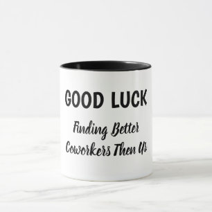 Mug Bonne chance Amusant Humour Bon garçon