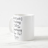 Mug Bonne Chance Trouver De Meilleurs Collaborateurs Q (Devant gauche)