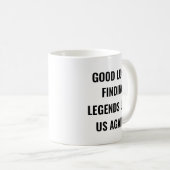Mug Bonne Chance Trouver Des Légendes Comme Nous À Nou (Devant droit)
