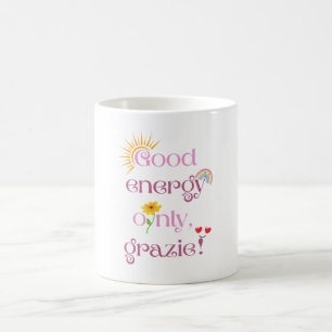 Mug Bonne énergie seulement, grazie!