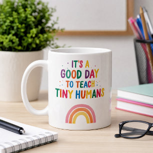 Mug Bonne Journée Pour Enseigner Aux Petits Humains En