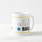 Mug Bonne règle de voisins (Devant droit)