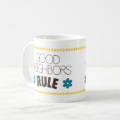 Mug Bonne règle de voisins (Devant gauche)