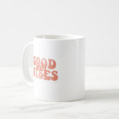 Mug Bonnes Vibrations Uniquement (Devant gauche)