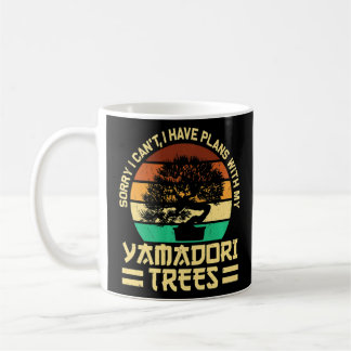 Mug Bonsai Arbre J'Ai Des Plans Avec Mes Yamadori Arbr