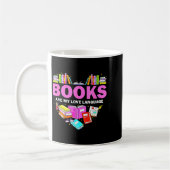 Mug Books Are My Love Language Reading Lover Librarian (Gauche)