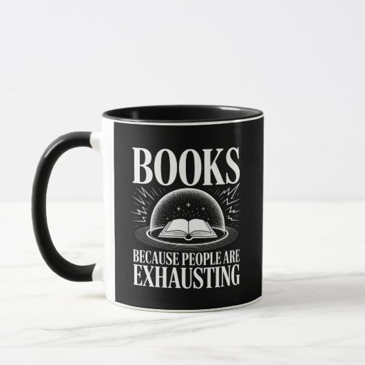 Mug Books Because People are Exhausting Reader (Gauche)