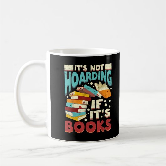 Mug Bookwork Il Ne Pas Hoarding Si Ses Livres Hoa (Gauche)
