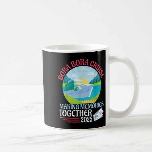 Mug Bora Bora Croisière Rendre Des Souvenirs Ensemble (Droite)