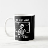 Mug Born Halloween Teacher I'll Just Wait Until It's Q (Gauche)