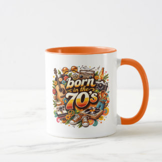 Mug Born In The 70's